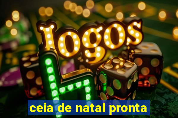 ceia de natal pronta