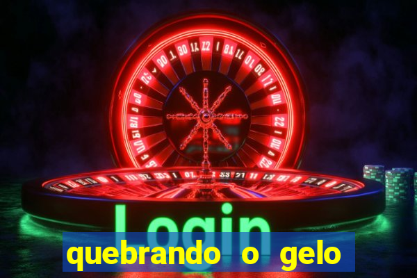 quebrando o gelo pdf download