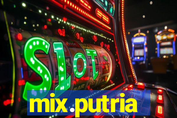 mix.putria