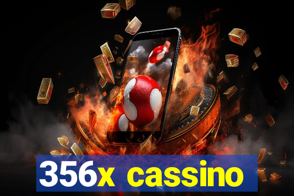 356x cassino
