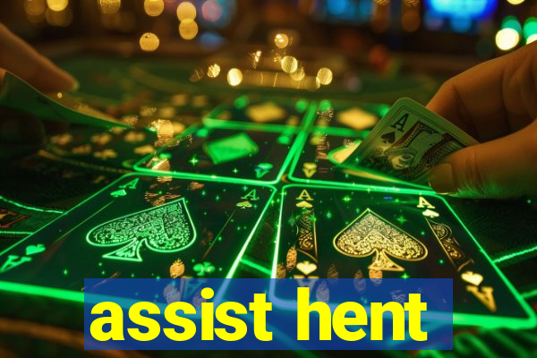 assist hent