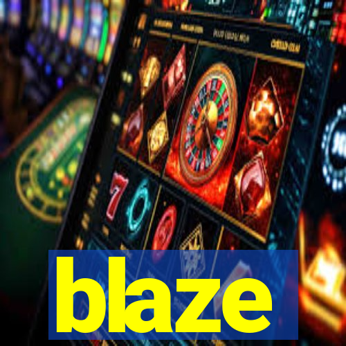 blaze