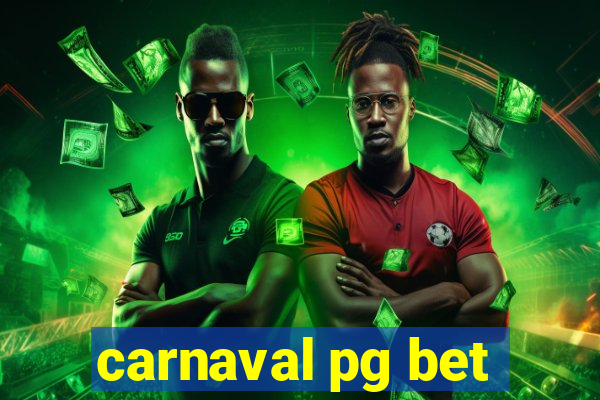 carnaval pg bet