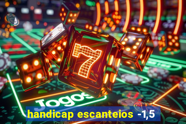 handicap escanteios -1,5