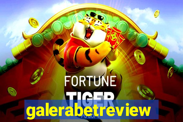galerabetreview