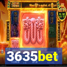 3635bet