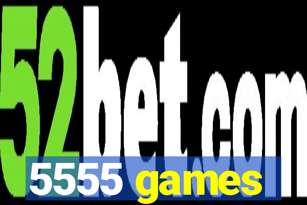 5555 games