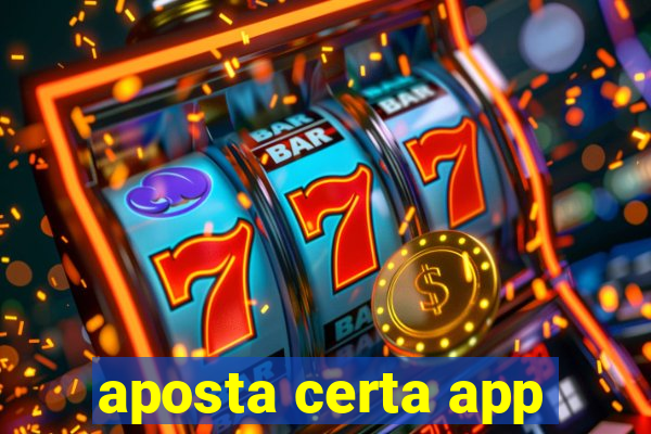 aposta certa app