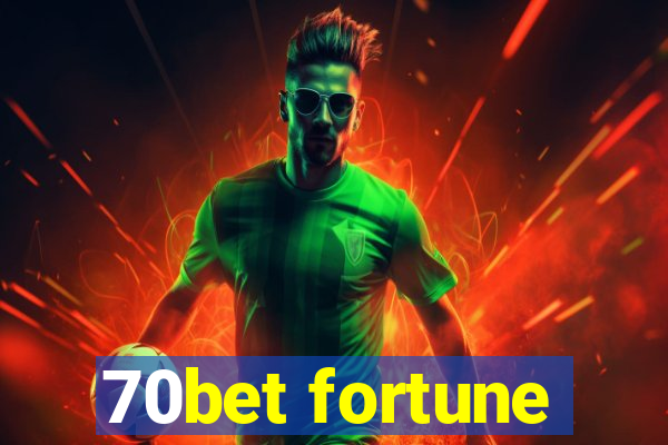 70bet fortune