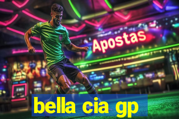 bella cia gp