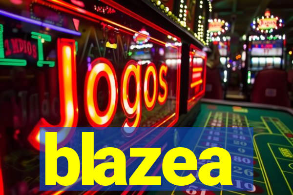 blazea