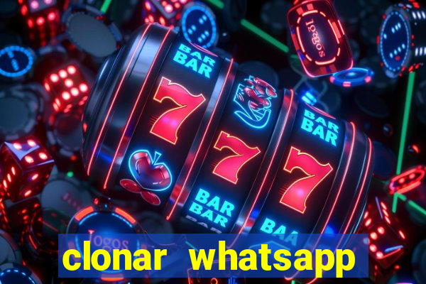 clonar whatsapp pelo email