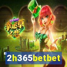 2h365betbet