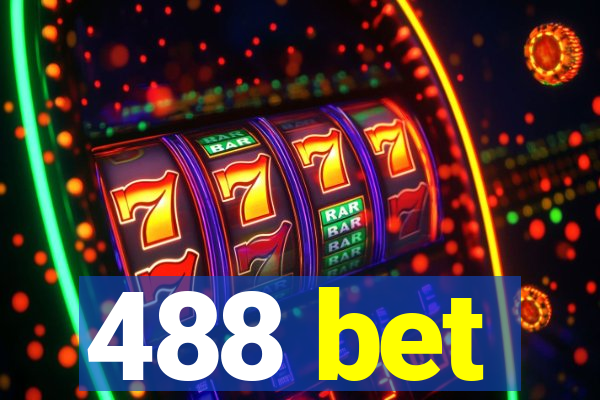 488 bet
