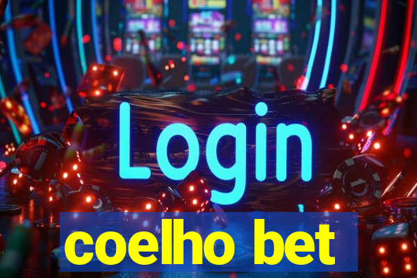coelho bet
