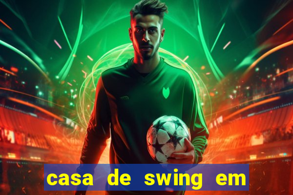 casa de swing em foz do iguacu