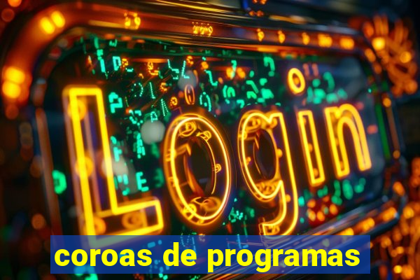 coroas de programas