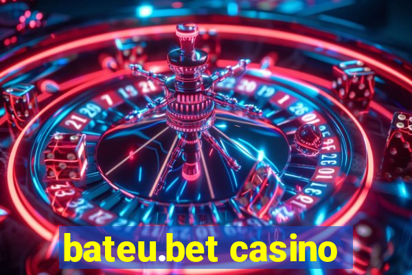 bateu.bet casino