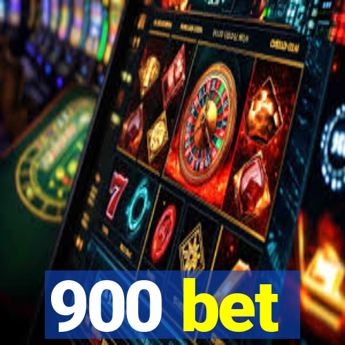 900 bet