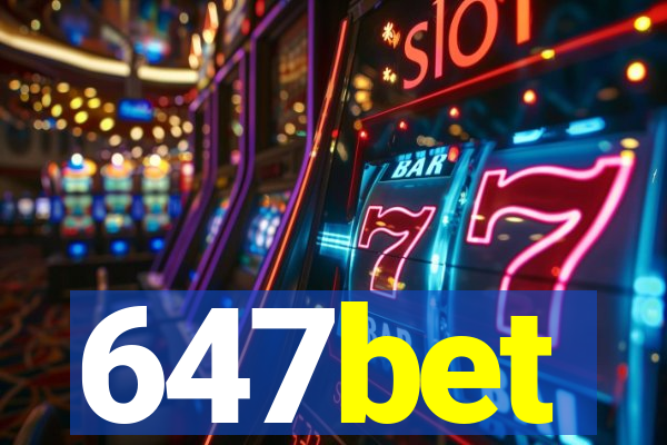 647bet
