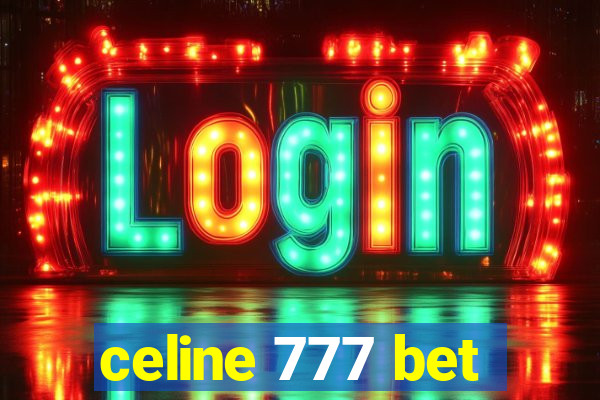 celine 777 bet