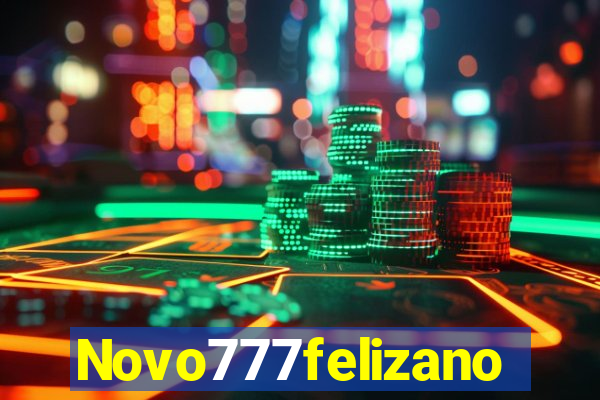 Novo777felizano