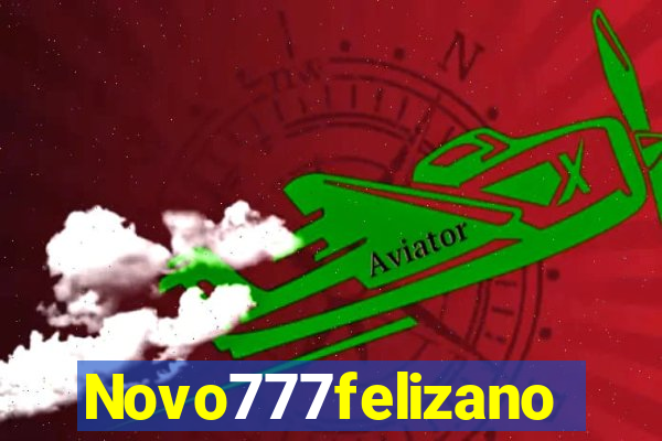 Novo777felizano