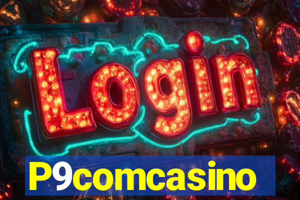 P9comcasino