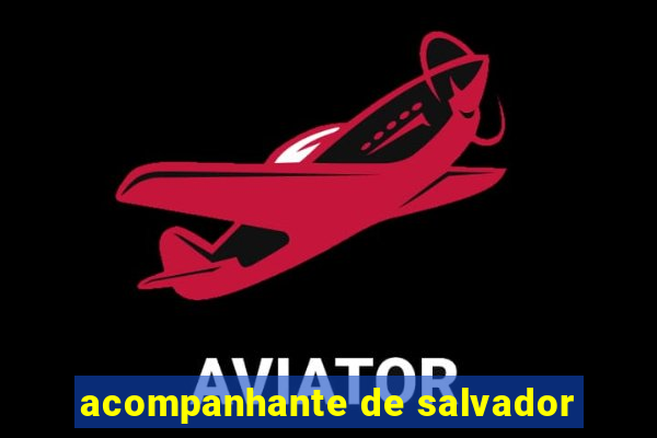 acompanhante de salvador