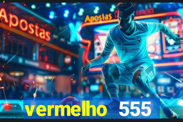 vermelho 555 plataforma de jogos