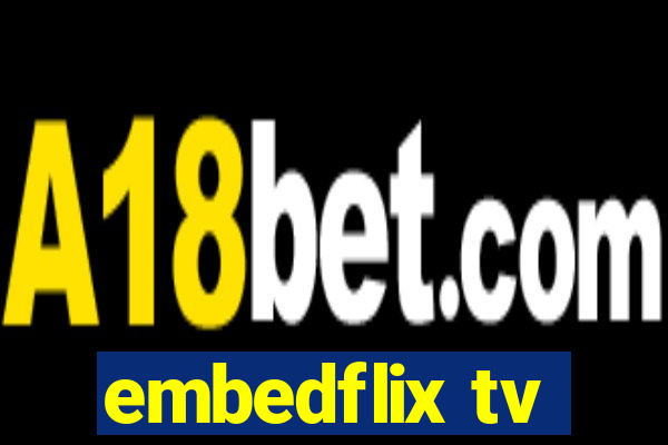 embedflix tv