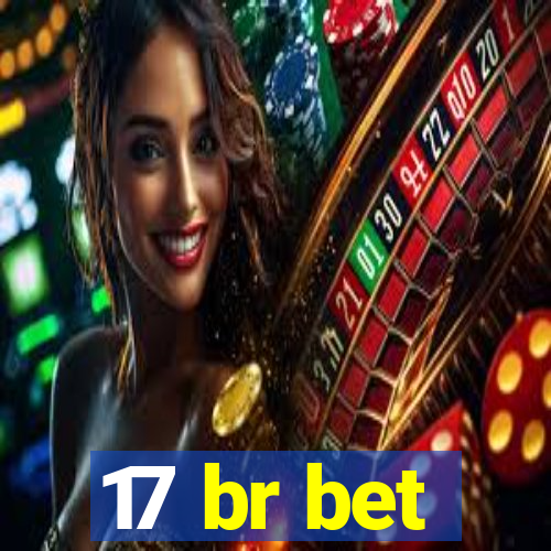 17 br bet