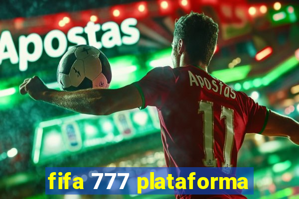 fifa 777 plataforma
