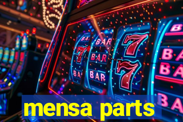 mensa parts