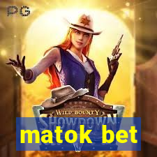 matok bet