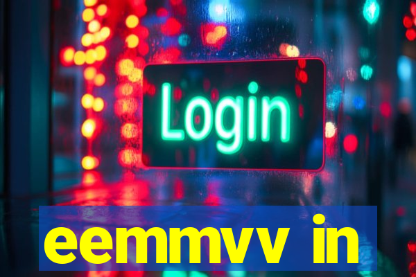 eemmvv in