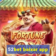 52bet baixar app