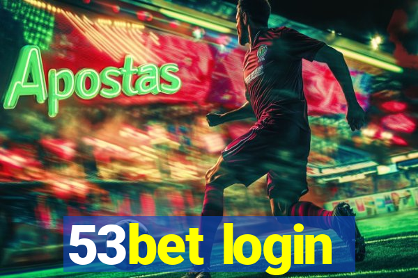 53bet login