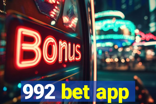 992 bet app