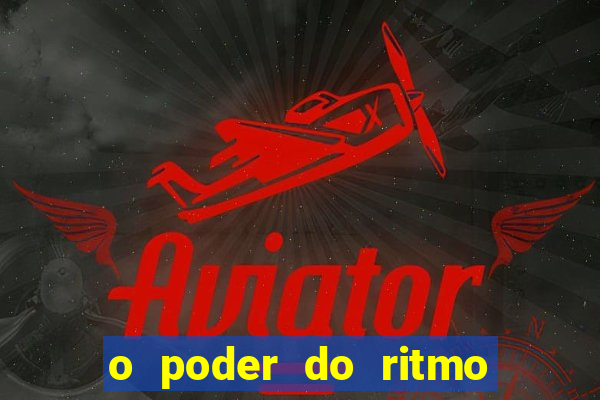 o poder do ritmo 2 filme completo dublado topflix