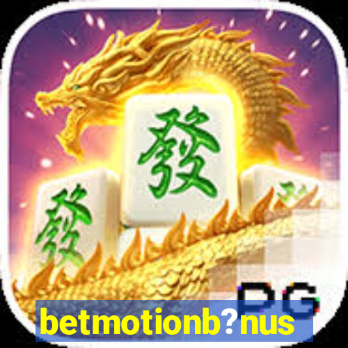 betmotionb?nus