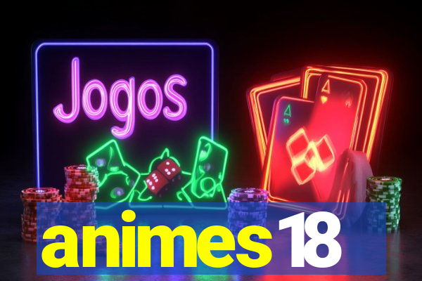 animes18