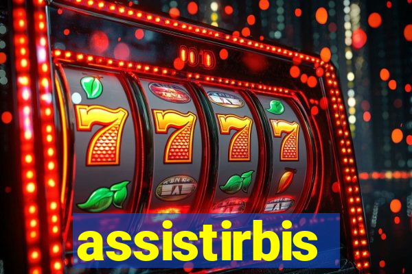 assistirbis