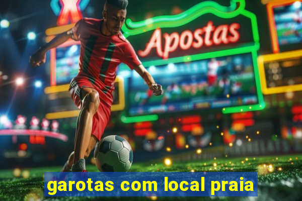 garotas com local praia