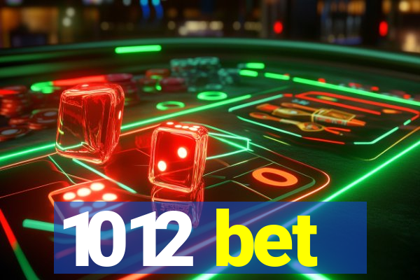 1012 bet