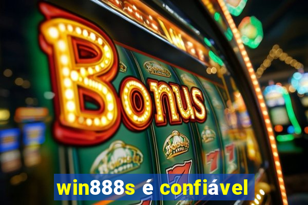 win888s é confiável