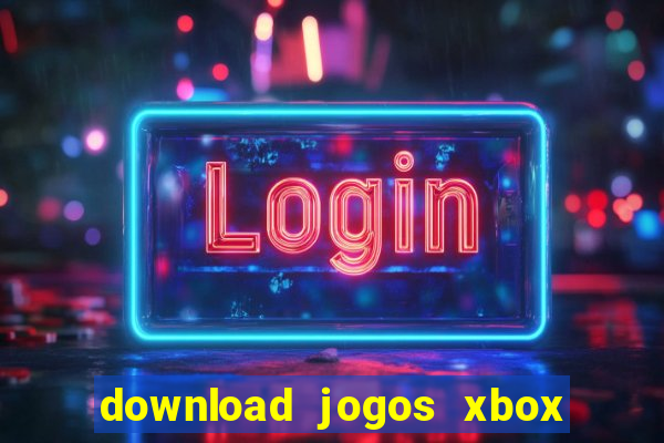 download jogos xbox 360 utorrent