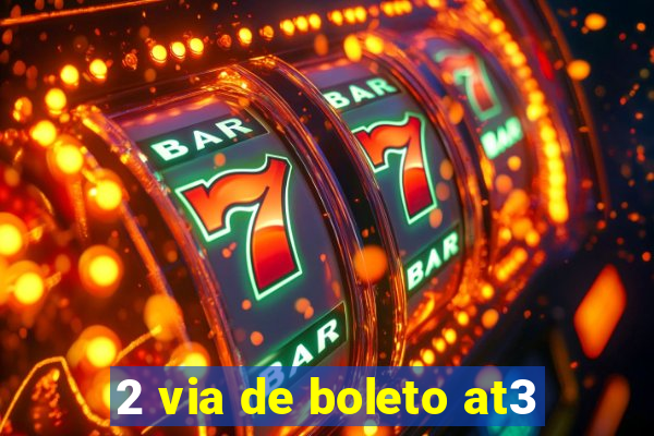 2 via de boleto at3