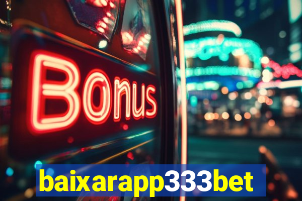 baixarapp333bet
