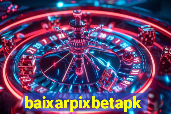baixarpixbetapk